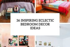 36 inspiring eclectic bedroom decor ideas cover