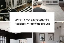 43 black and white nursery decor ideas cover