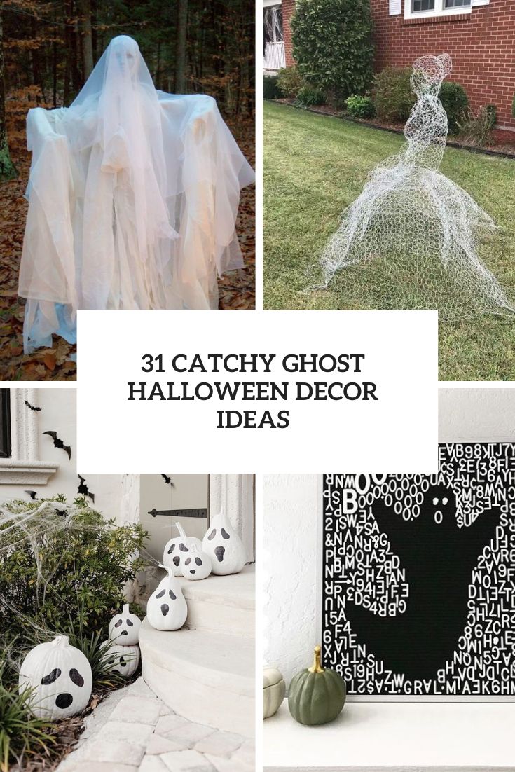 31 Catchy Ghost Halloween Decor Ideas