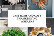 35 stylish and cozy thanksgiving wreaths cover