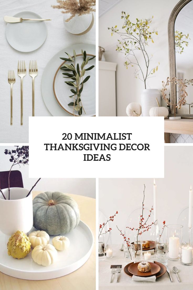 20 Minimalist Thanksgiving Decor Ideas