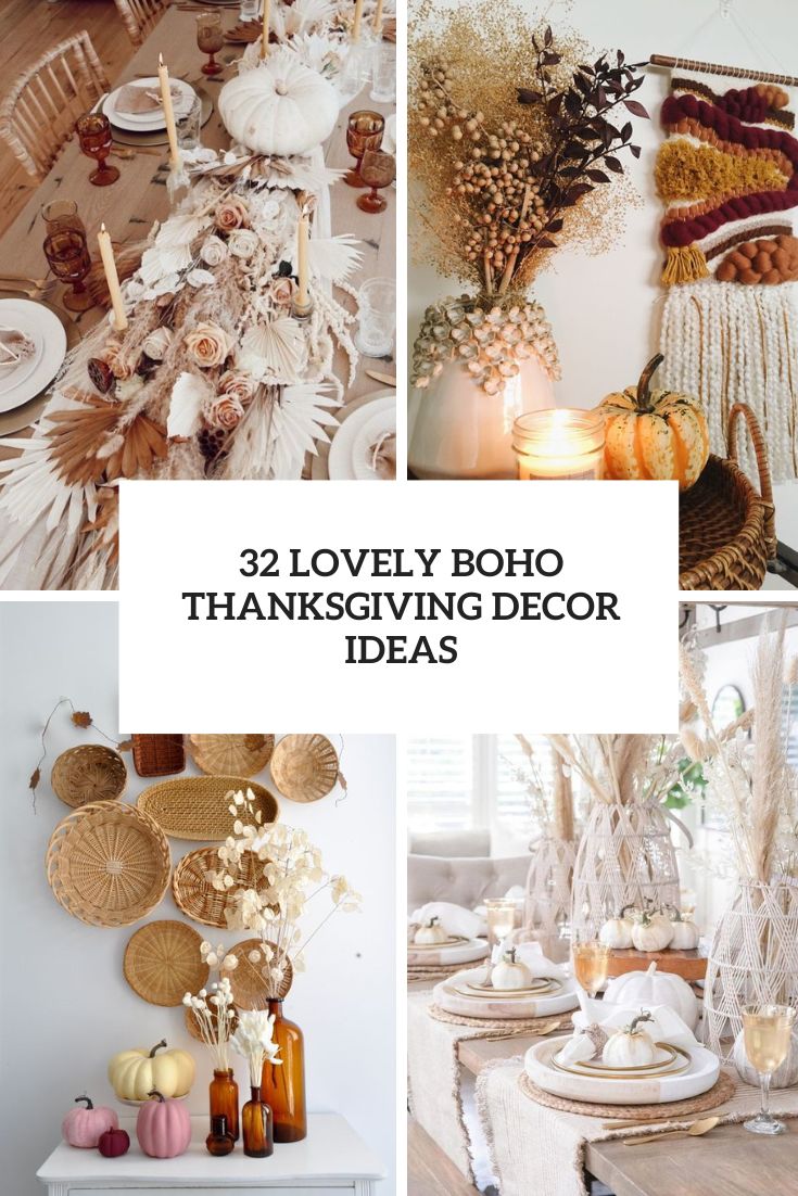 32 Lovely Boho Thanksgiving Decor Ideas