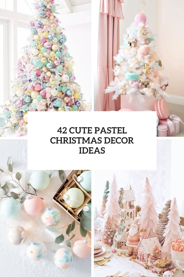 cute pastel christmas decor ideas cover