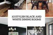 63 stylish black and white dining rooms cover