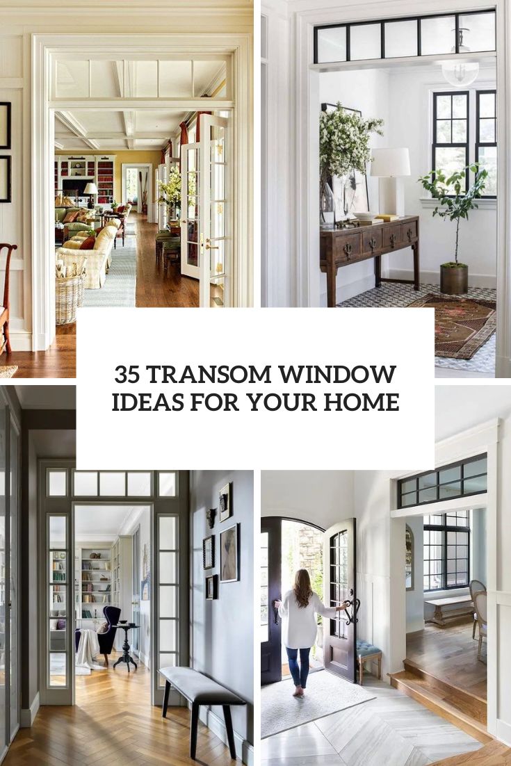 35 Transom Window Ideas For Your Home