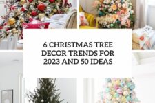 6 christmas tree decor trends for 2023 and 50 ideas cover