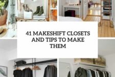 41 makeshift closets and tips to make them cover