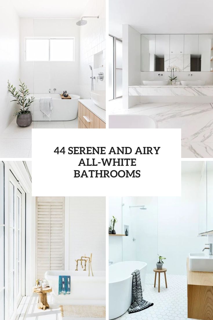 44 Serene And Airy All-White Bathrooms
