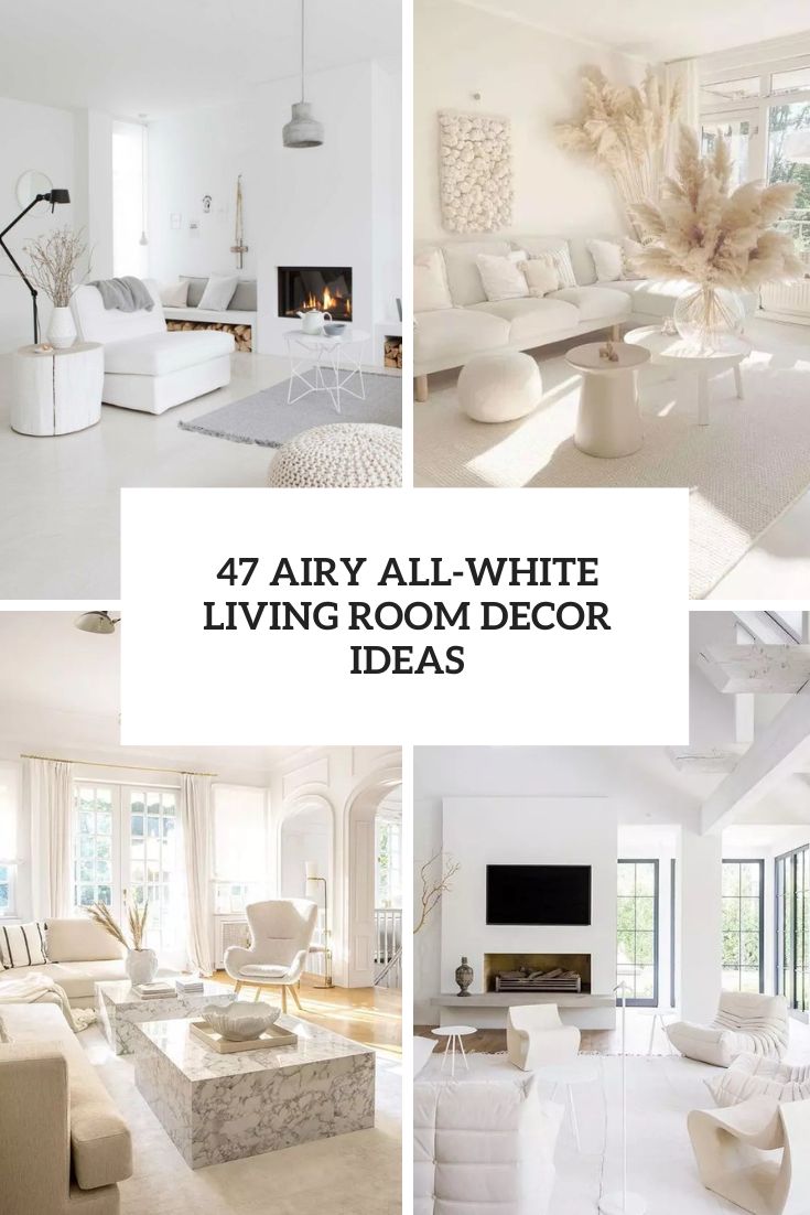 47 Airy All-White Living Room Decor Ideas
