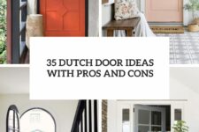 35 dutch door ideas with pros and cons cover