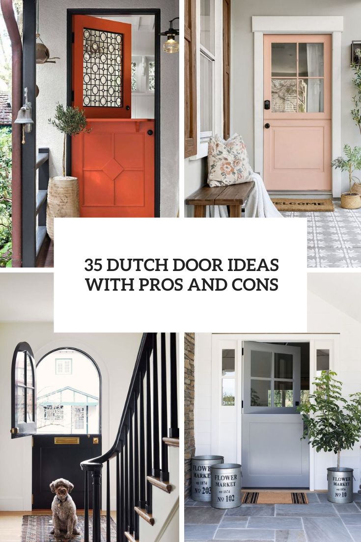 35 Dutch Door Ideas With Pros And Cons