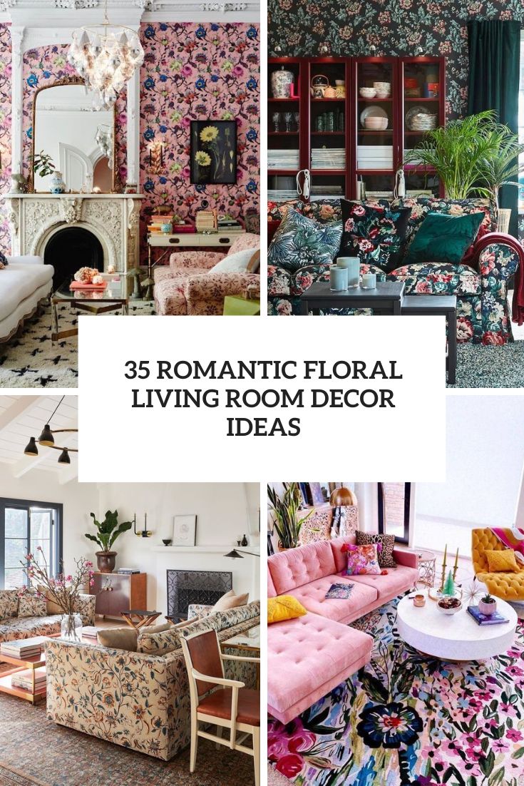 35 Romantic Floral Living Room Decor Ideas