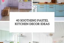 40 soothing pastel kitchen decor ideas cover