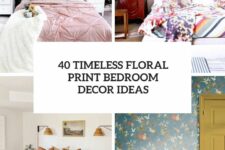40 timeless floral print bedroom decor ideas cover