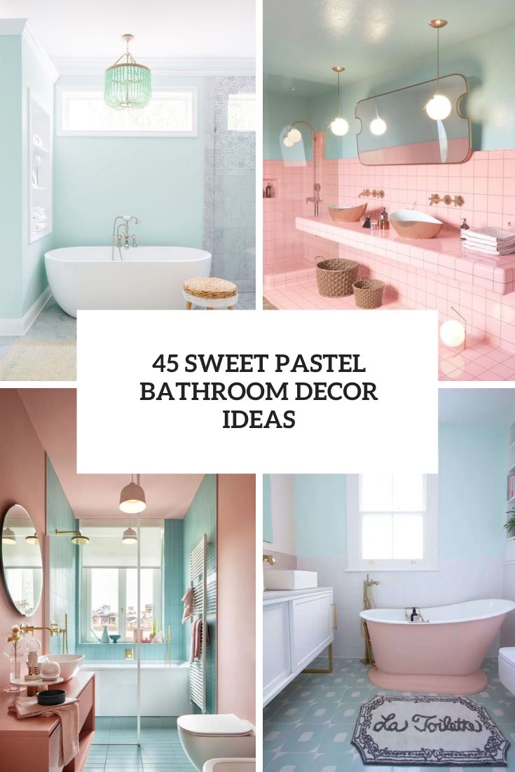 45 Sweet Pastel Bathroom Decor Ideas