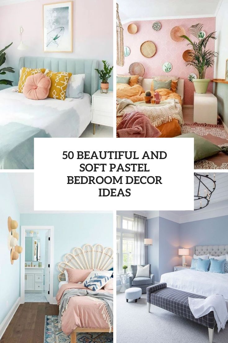 beautiful and soft pastel bedroom decor ideas cover