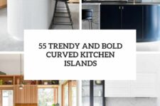 55 trendy and bold curved kitchen islands cover