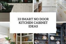 33 smart no door kitchen cabinet ideas cover