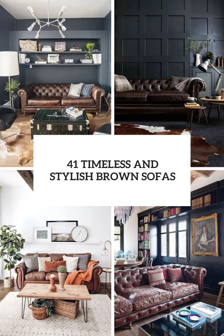 41 Timeless And Stylish Brown Sofas