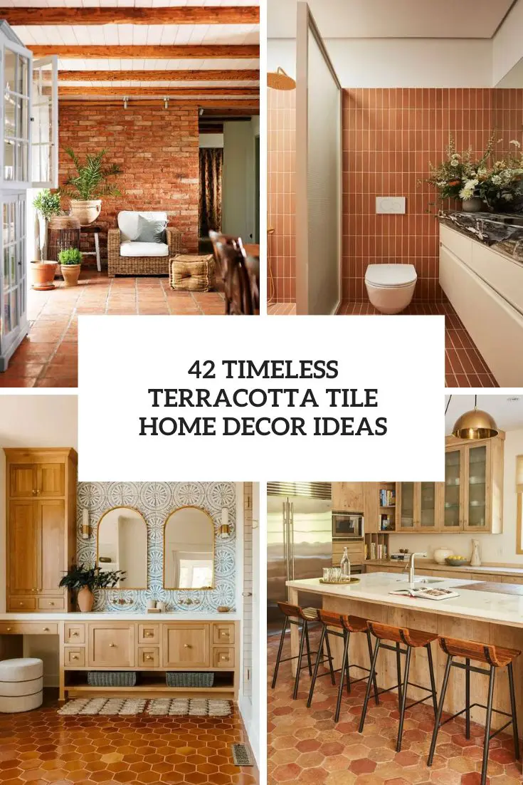 42 Timeless Terracotta Tile Home Decor Ideas