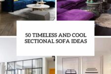 50 timeless and cool secitonal sofa ideas cover