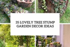 35 lovely tree stump garden decor ideas cover