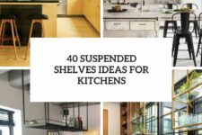 40 suspended shelves ideas for kitchens cover