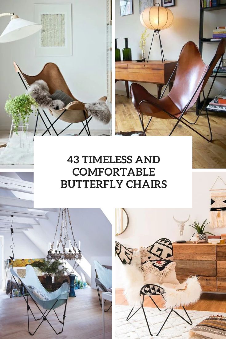 43 Timeless And Comfortable Butterfly Chairs