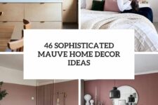 46 sophisticated mauve home decor ideas cover