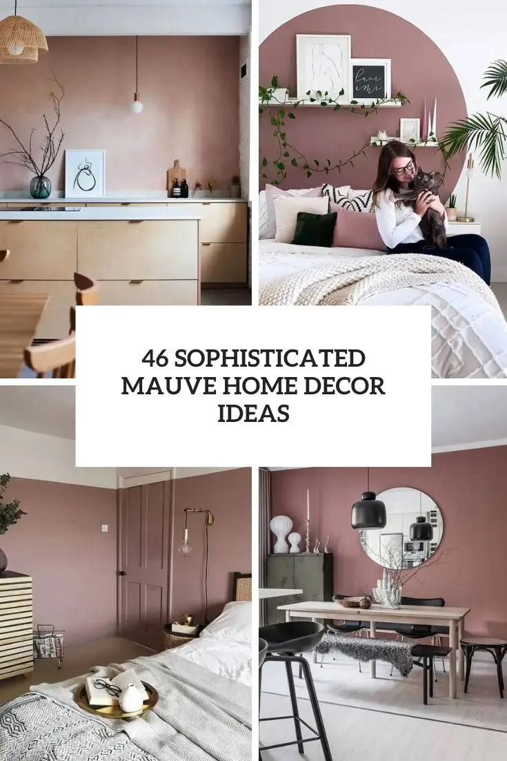 46 Sophisticated Mauve Home Decor Ideas
