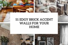 51 edgy brick accent walls for your home cover
