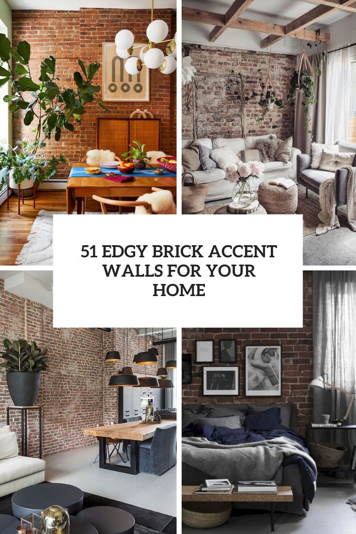 51 Edgy Brick Accent Walls For Your Home