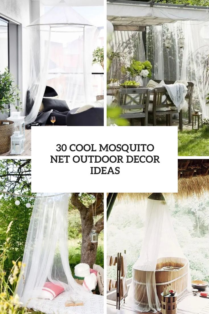 30 Cool Mosquito Net Outdoor Decor Ideas