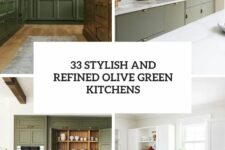 33 stylish and refined olive green kitchens cover