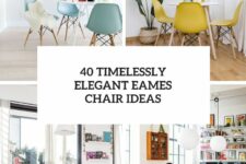 40 timelessly elegant eames chair ideas cover
