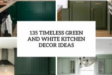 135 timeless green and white kitchen decor ideas cover