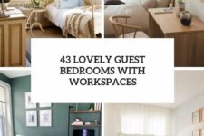 43 lovely guest bedrooms with workspaces cover