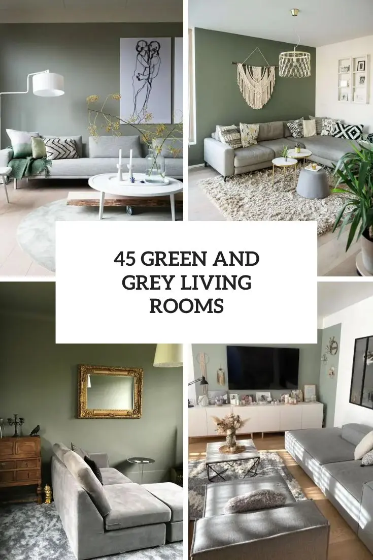45 Beautiful Green And Grey Living Rooms