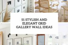 51 stylish and elegant grid gallery wall ideas cover