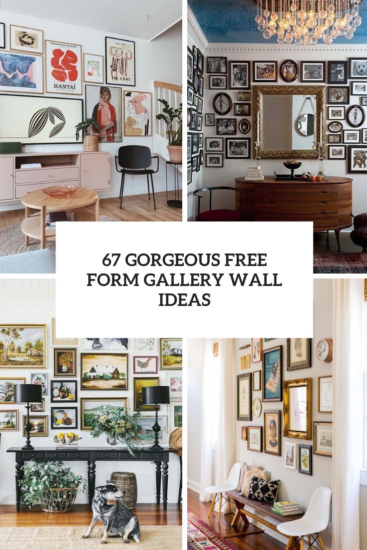 67 Gorgeous Free Form Gallery Wall Ideas