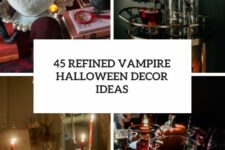45 refined vampire halloween decor ideas cover