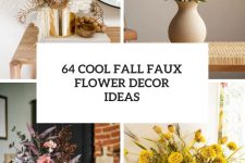 64 cool fall faux flower decor ideas cover