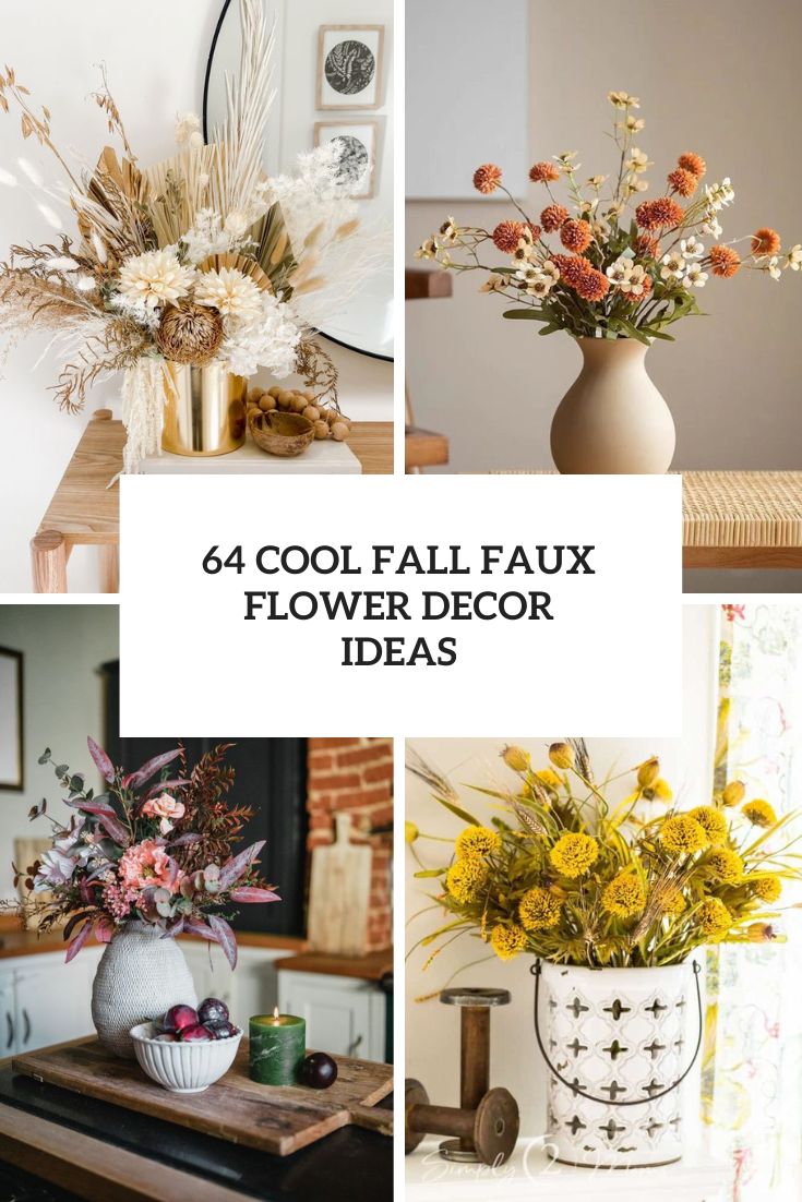 cool fall faux flower decor ideas cover