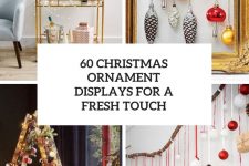 60 christmas ornament displays for a fresh touch cover