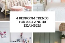 4 Bedroom Trends For 2024 And 40 Examples cover
