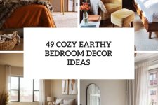 49 Cozy Earthy Bedroom Decor Ideas cover