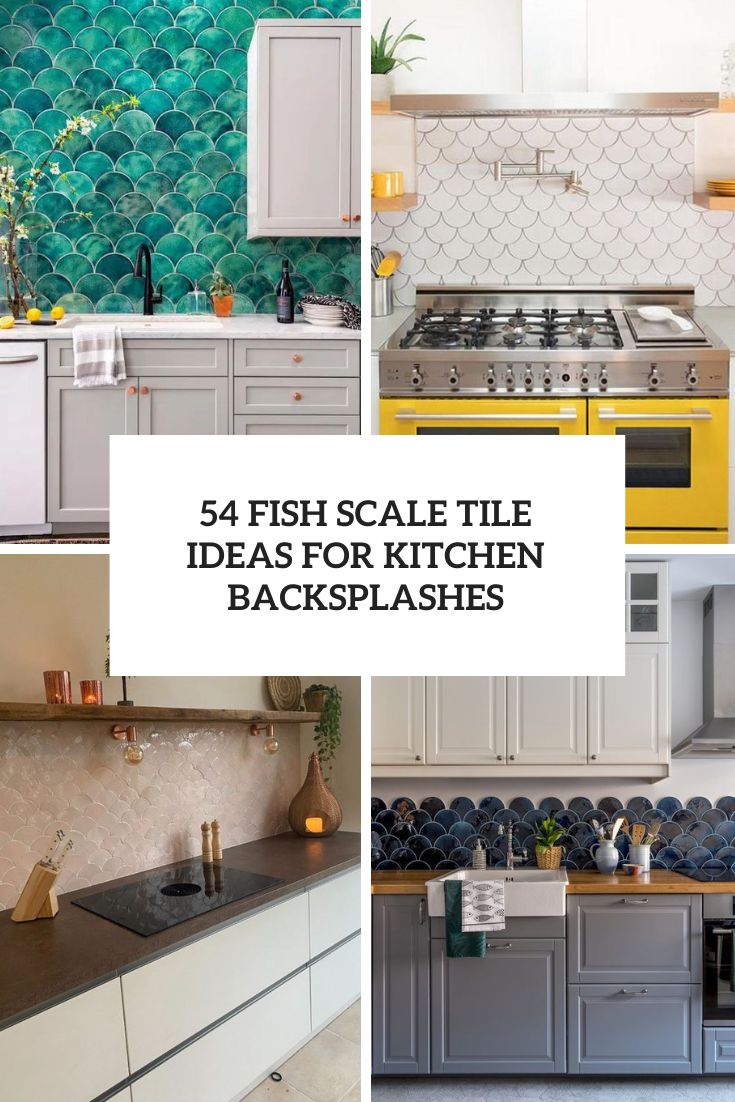 Fish Scale Tile Ideas For Kitchen Backsplashes cover