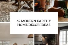 62 Modern Earthy Home Decor Ideas cover