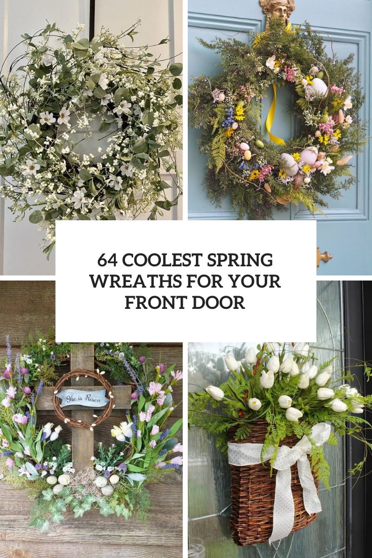 64 Coolest Spring Wreaths For Your Front Door