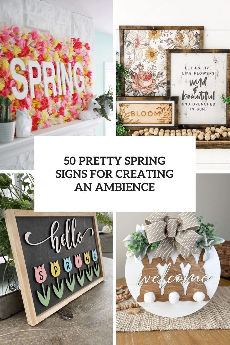 50 Pretty Spring Signs For Creating An Ambience cover